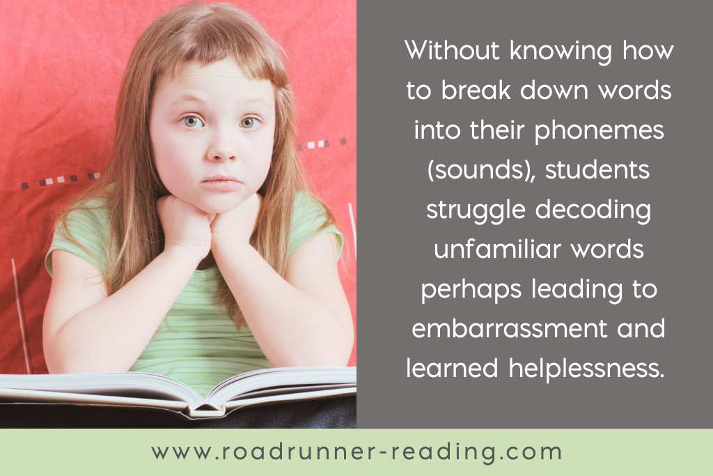 students struggle with reading without being taught phonics which can lead to embarrassment and learned helplessness