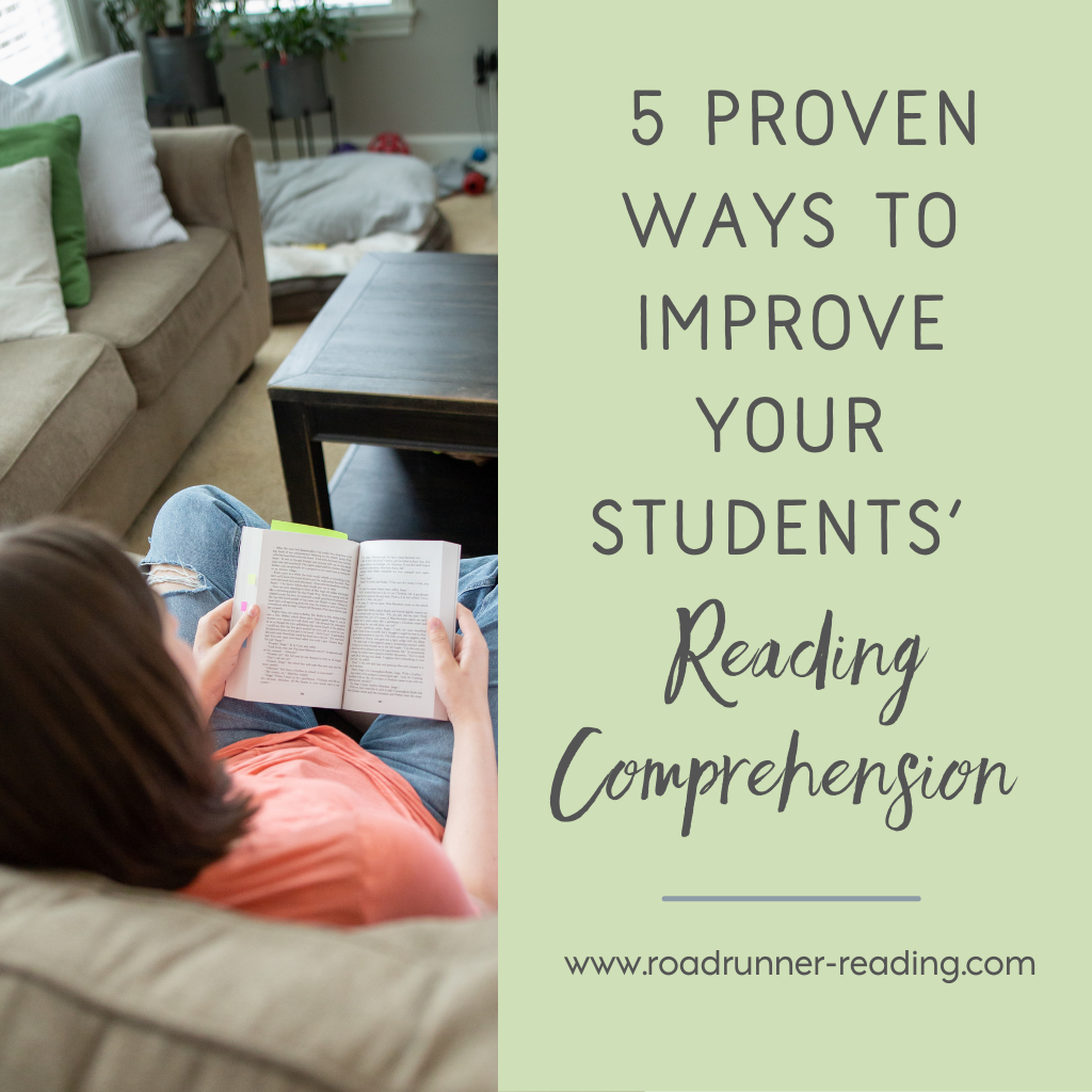 A teacher can improve their students' reading comprehension skills in five proven ways