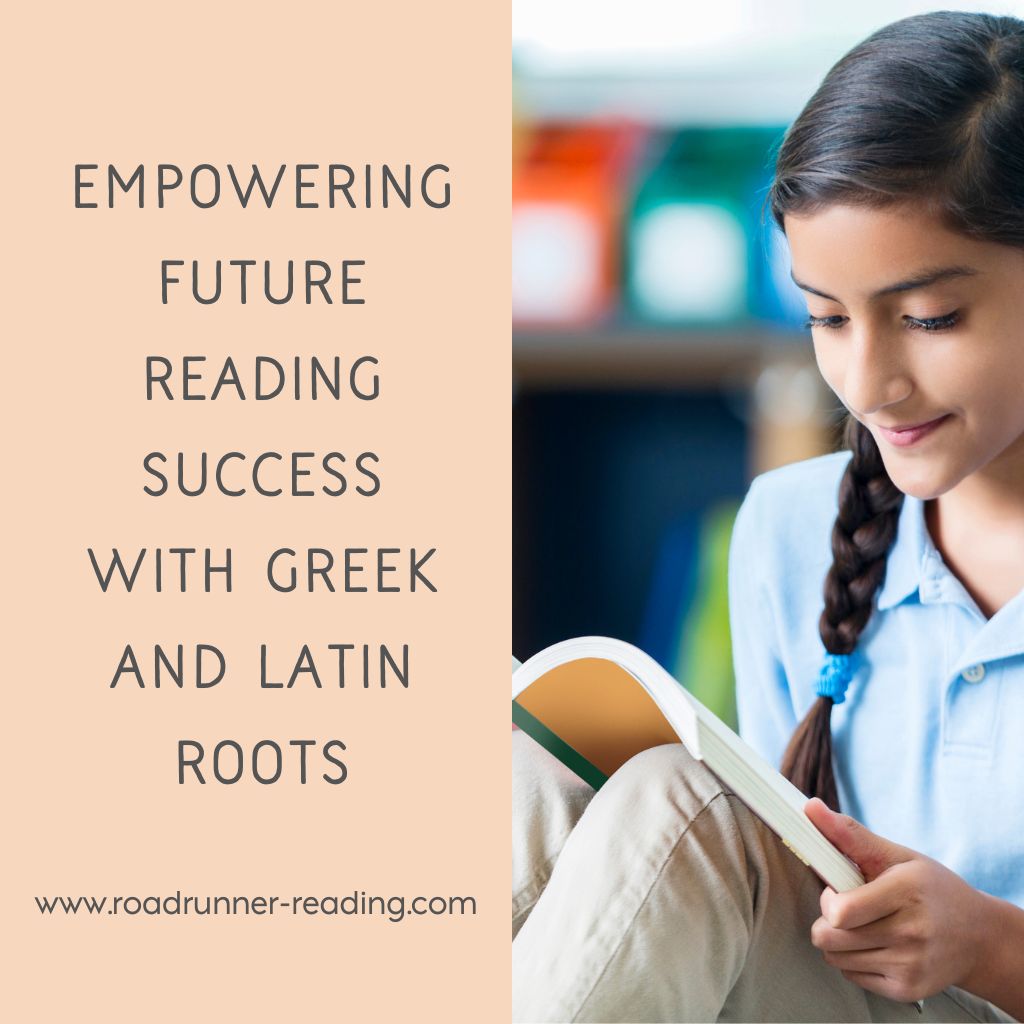 Empowering future reading success with greek and latin roots.